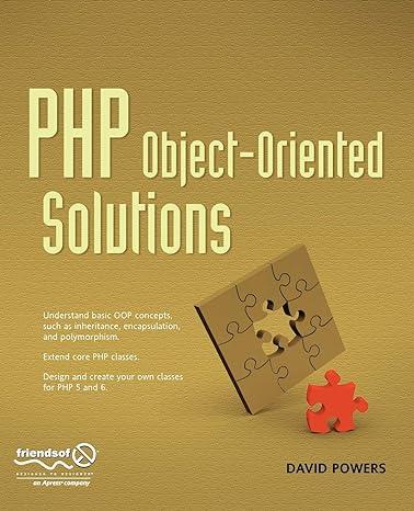 php object oriented solutions 1st edition david powers 1430210117, 978-1430210115