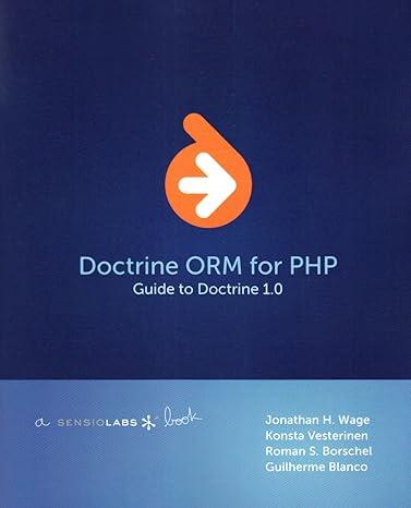 doctrine orm for php 1st edition jonathan h wage, konsta vesterinen 2918390038, 978-2918390039