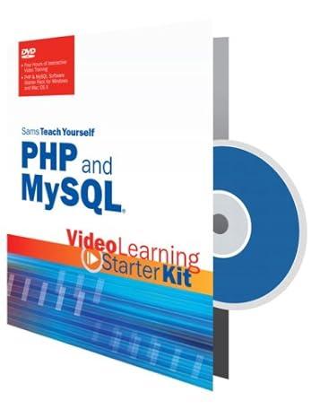 sams teach yourself php and mysql video learning starter kit 1st edition sams publishing 067233027x,