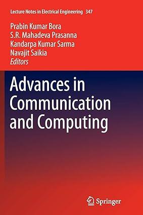 advances in communication and computing 1st edition prabin kumar bora, s r mahadeva prasanna, kandarpa kumar