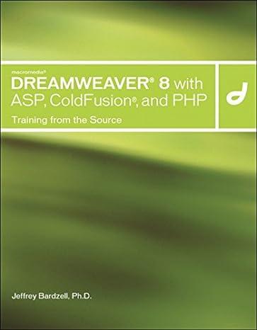 macromedia dreamweaver 8 with asp coldfusion and php training from the source 1st edition jeffrey bardzell