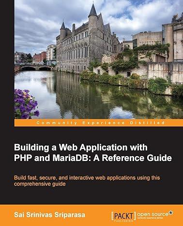 building a web application with php and mariadb a reference guide 1st edition sai srinivas sriparasa