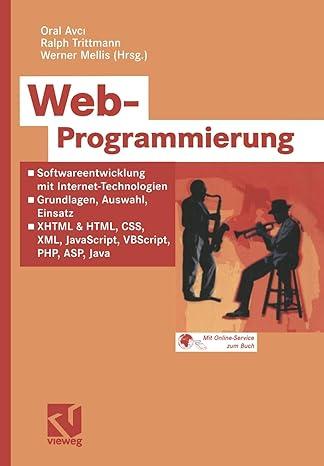 web programmierung softwareentwicklung mit internet technologien grundlagen auswahl einsatz xhtml and htm css