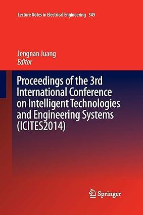 proceedings of the 3rd international conference on intelligent technologies and engineering systems