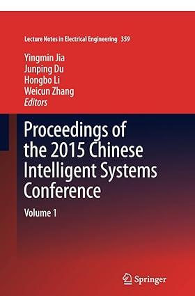 proceedings of the 2015 chinese intelligent systems conference volume 1 1st edition yingmin jia, junping du,
