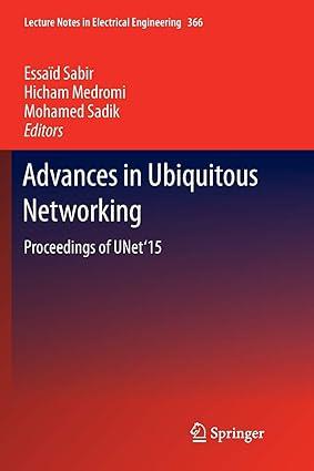 advances in ubiquitous networking proceedings of the unet 15 1st edition essaïd sabir, hicham medromi,