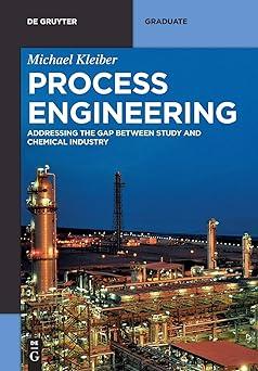 process engineering addressing the gap between study and chemical industry 1st edition michael kleiber