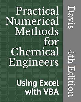 practical numerical methods for chemical engineers using excel with vba 4th edition richard a. davis