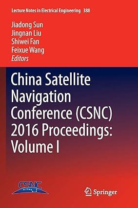 china satellite navigation conference csnc 2016 proceedings volume i 1st edition jiadong sun, jingnan liu,