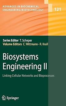 biosystems engineering ii linking cellular networks and bioprocesses 1st edition christoph wittmann, rainer