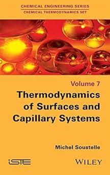 thermodynamics of surfaces and capillary systems volume 7 1st edition michel soustelle b01h7vbvw0,