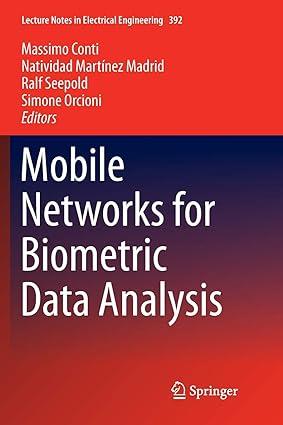 mobile networks for biometric data analysis 1st edition massimo conti, natividad martínez madrid, ralf