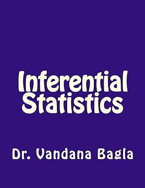 inferential statistics 1st edition dr. vandana bagla 1985694700, 978-1985694705