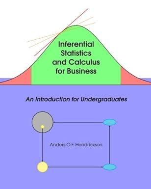 inferential statistics and calculus for business an introduction for undergraduates 1st edition dr. anders