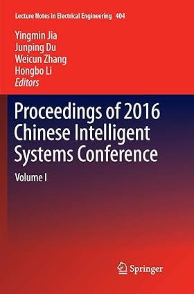 proceedings of 2016 chinese intelligent systems conference volume i 1st edition yingmin jia, junping du,