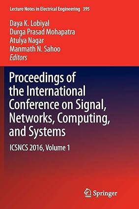 Proceedings Of The International Conference On Signal Networks Computing And Systems ICSNCS 2016 Volume 1