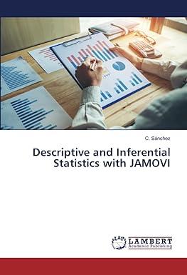 descriptive and inferential statistics with jamovi 1st edition c. sánchez b0cjdgmmw1, 978-6206768005