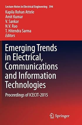 emerging trends in electrical communications and information technologies proceedings of icecit 2015 1st