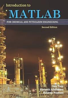 introduction to matlab for chemical and petroleum engineering 2nd edition sam toan, hertanto adidharma,