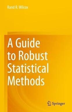 a guide to robust statistical methods 1st edition rand r. wilcox 3031417127, 978-3031417122