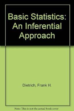 basic statistics an inferential approach 3rd edition dietrich, frank h. 0023288019, 978-0023288012
