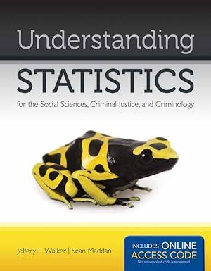 understanding statistics for the social sciences criminal justice and criminology 1st edition jeffery t.
