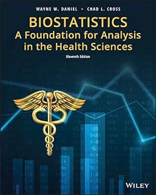 biostatistics a foundation for analysis in the health sciences 11th edition wayne w. daniel, chad l. cross