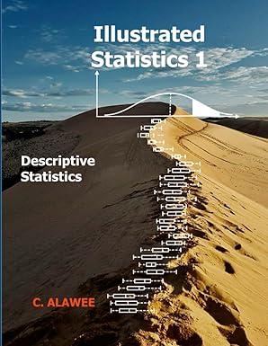 illustrated statistics 1 1st edition c. alawee b0ch23z4fs, 979-8858532989