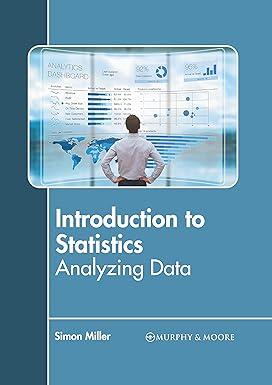 introduction to statistics analyzing data 1st edition nash stokes 1639873368, 978-1639873364