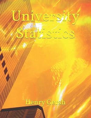 university statistics 1st edition henry gersh 1475157592, 978-1475157598