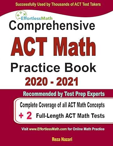 comprehensive act math practice book 2020 2021 2020 edition reza nazari 1646128753, 978-1646128754