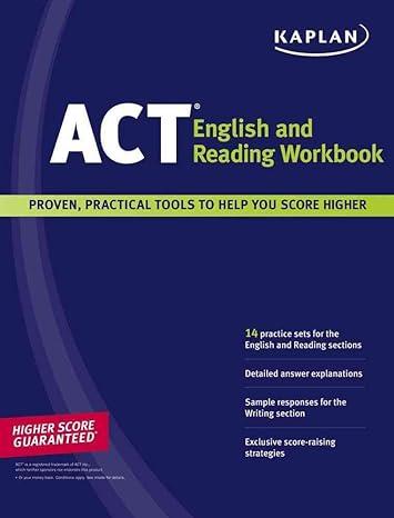 act english and reading workbook proven practical tools to help you score higher 1st edition kaplan