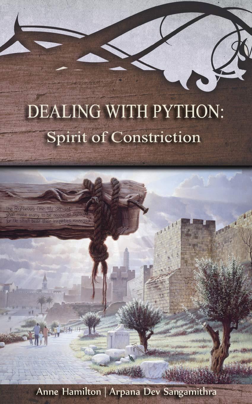 dealing with python spirit of constriction strategies for the threshold 1st edition anne hamilton, arpana
