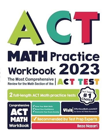 act math practice workbook the most comprehensive review for the math section of the act test 2023 edition