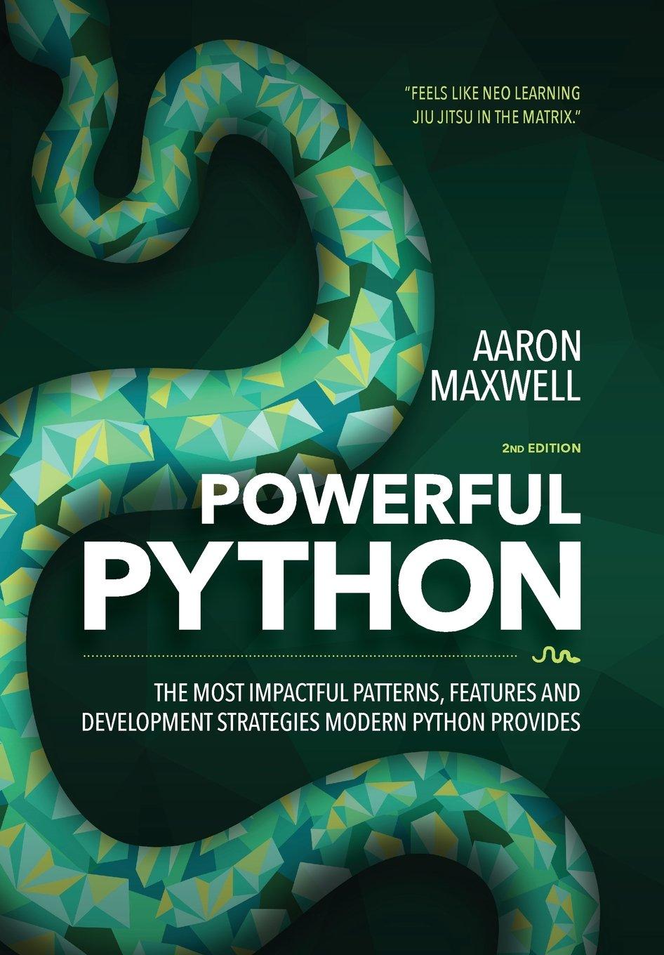 powerful python the most impactful patterns features and development strategies modern python provides 1st