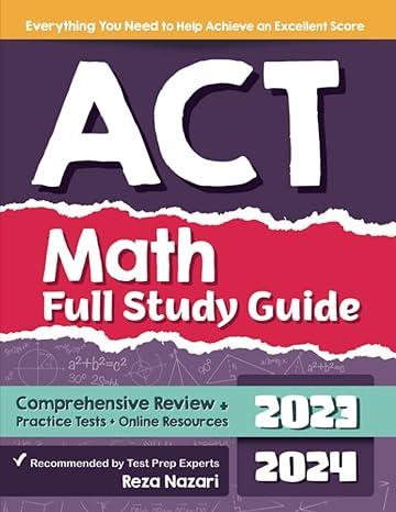 act math full study guide comprehensive review plus practice tests plus online resources 2023 edition reza