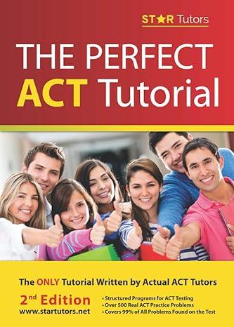 the perfect act tutorial the only tutorial written by actual act tutors 2nd edition erik klass b092p771dp,