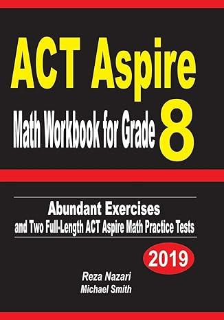 act aspire math workbook for grade 8 abundant exercises and two full length act aspire math practice tests