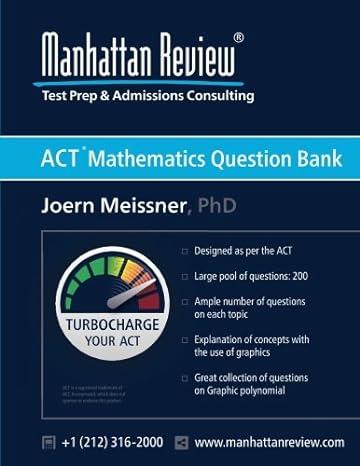 manhattan review test prep and admission consulting act mathematics question bank 1st edition manhattan