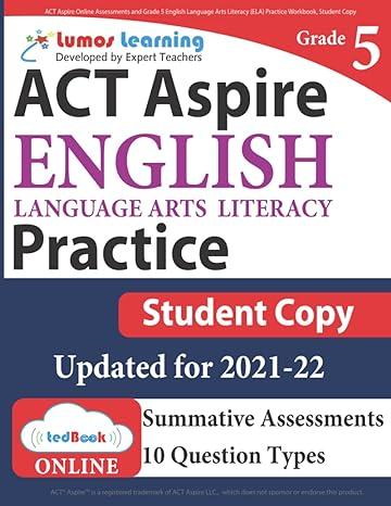 act aspire english language arts literacy practice student copy grade 5 2021 edition lumos learning