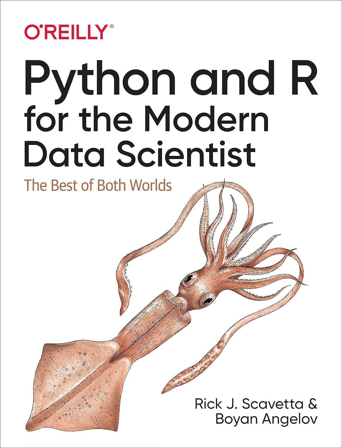 python and r for the modern data scientist the best of both worlds 1st edition rick scavetta, boyan angelov