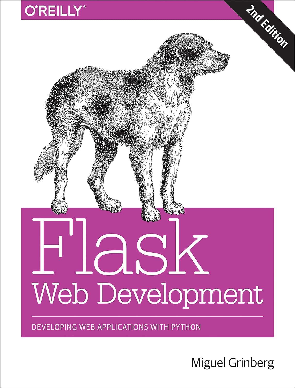 flask web development developing web applications with python 2nd edition miguel grinberg 1491991739,