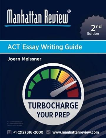 manhattan review act essay writing guide 2nd edition manhattan review, joern meissner 1629261068,