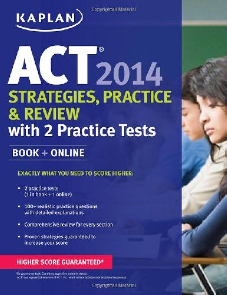 act strategies practice and review with 2 practice tests 2014 2014 edition kaplan 1618650580, 978-1618650580