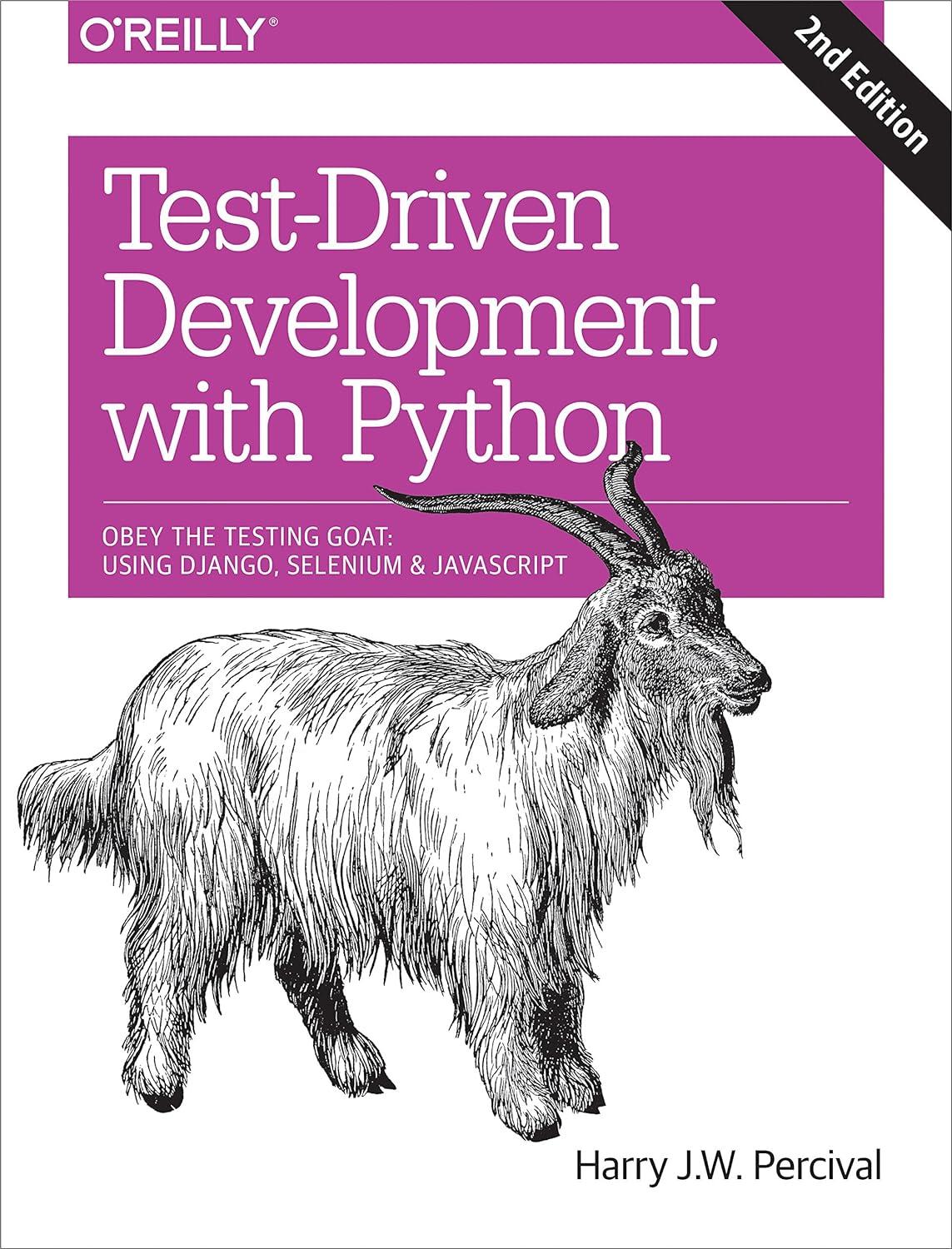 test driven development with python obey the testing goat using django selenium and javascript 2nd edition