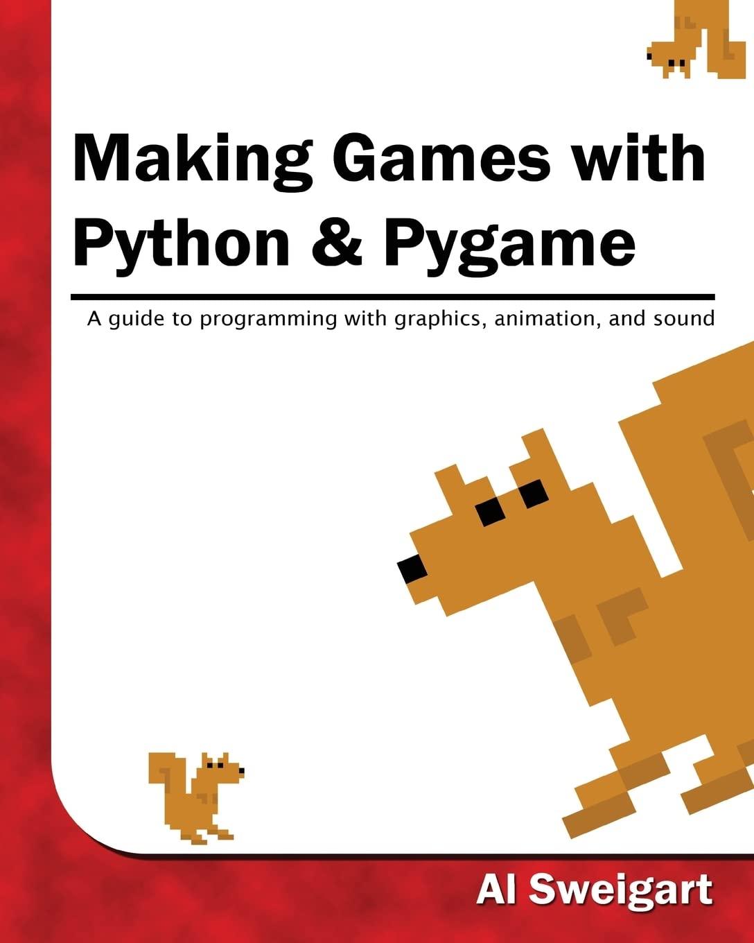 making games with python  pygame 1st edition al sweigart 1469901730, 978-1469901732
