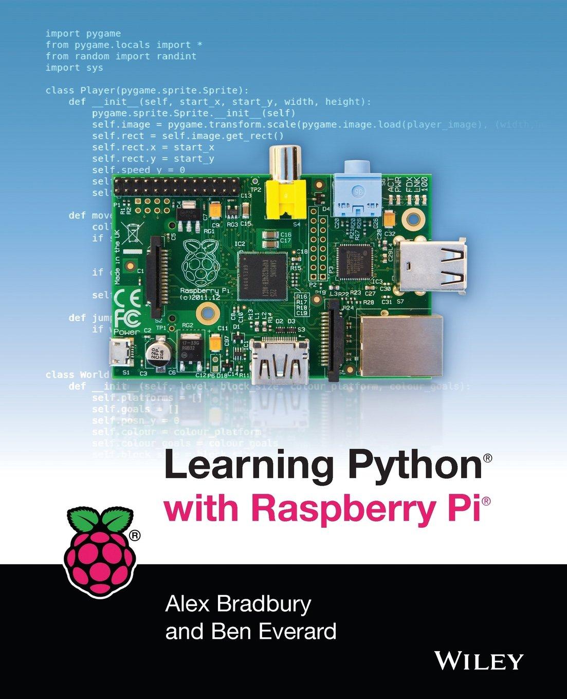 learning python with raspberry pi 1st edition alex bradbury, ben everard 1118717058, 978-1118717059