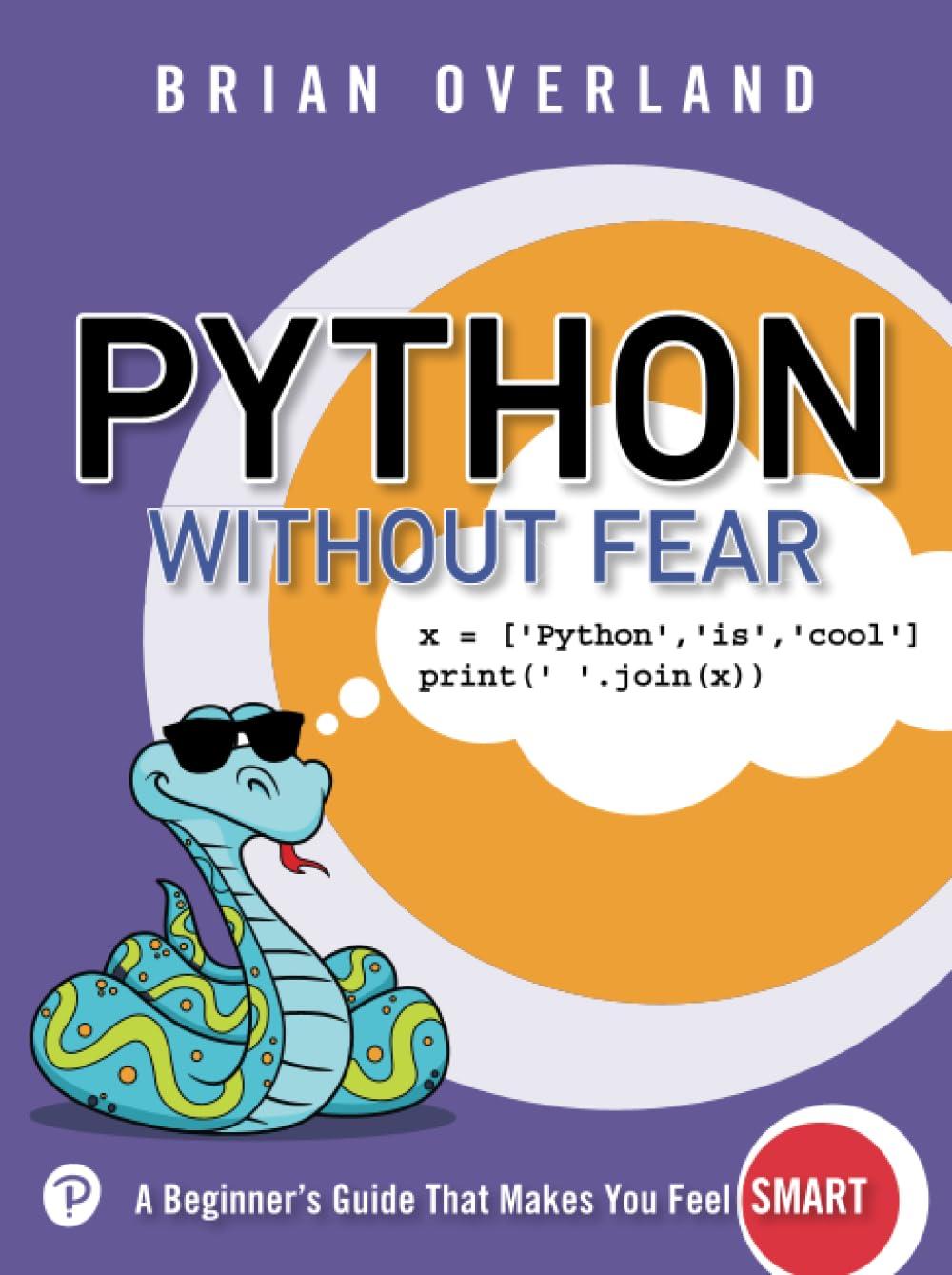 python without fear 1st edition brian overland 0134687477, 978-0134687476