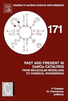 past and present in denox catalysis from molecular modelling to chemical engineering 171 1st edition pascal