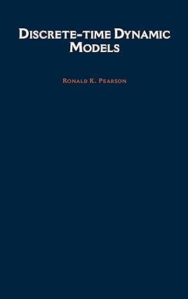 discrete time dynamic models 1st edition ronald k. pearson 0195121988, 978-0195121988